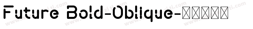 Future Bold-Oblique字体转换